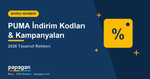 PUMA İndirim Kodları ve Kampanyaları 2026: Nasıl En Çok Tasarruf Edersiniz?