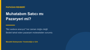 Pazaryerinden Aldım, Sorun Çıktı: Muhatabım Satıcı mı Pazaryeri mi?